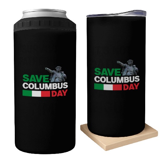 Christopher Columbus Day Italian Pride , Save Colu Can Coolers