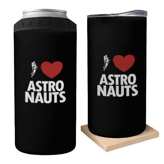 I Love Astronauts Spacecraft Cosmonaut Astronaut Can Coolers