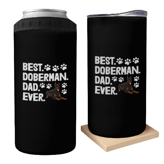 Best Doberman Dad Ever Can Coolers