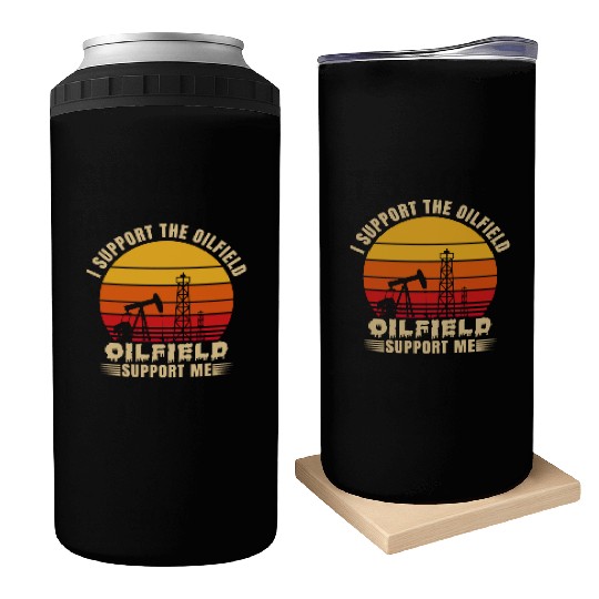 i support the oilfield oilfield support me Can Coolers