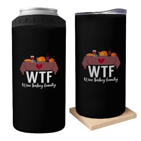 Thanksgiving WTF Wine Turkey Family Fall Harvest Can Coolers