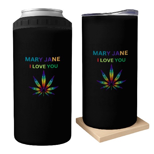 MARY JANE, Marijuana lover, Cannabis Can Coolers