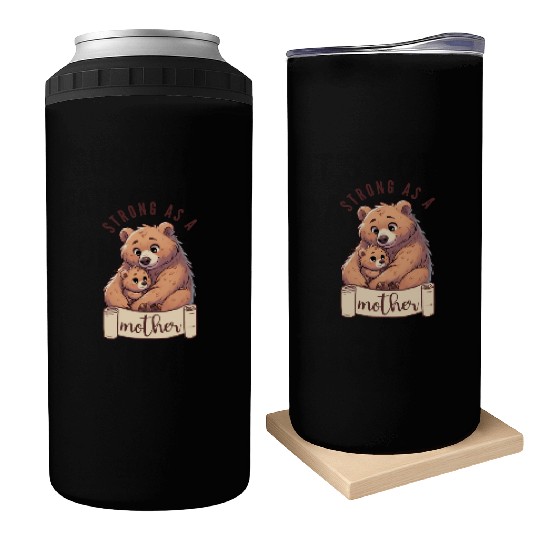 Strong as a Mother Bear Embrace Can Coolers
