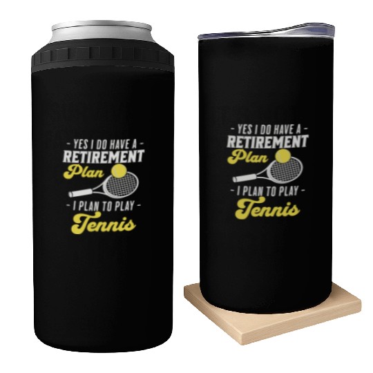 Funny Tennis Yes I Have A Retirement Plan Can Coolers