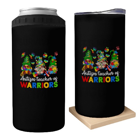 Autism Teacher Of Warriors Gnomes Can Coolers