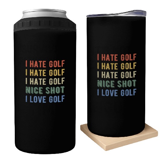 Funny Golfer - I Hate Golf I Can Coolers