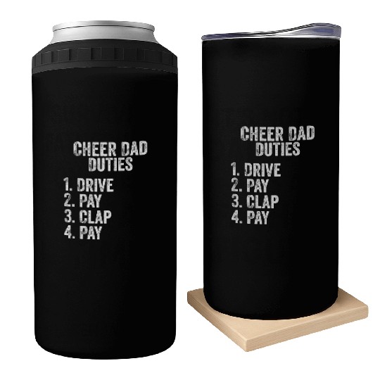 Fathers Day Funny Cheer Dad Duties Drive Pay Clap Can Coolers