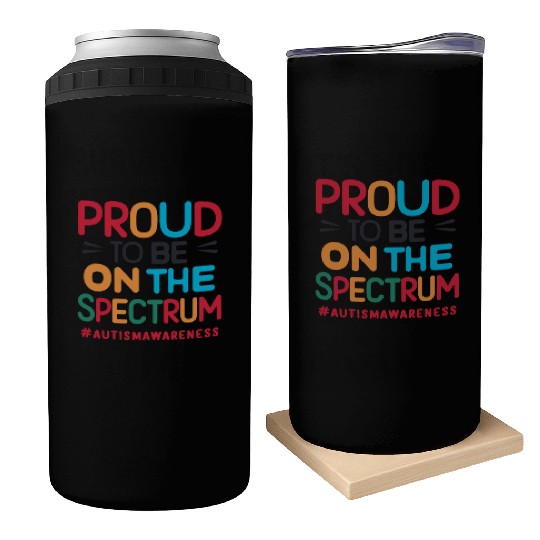 Proud To Be On The Spectrum Autism Awareness Can Coolers