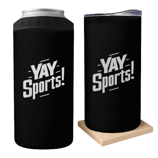 Yay Sports Funny Sarcastic Saying Slogan Can Coolers