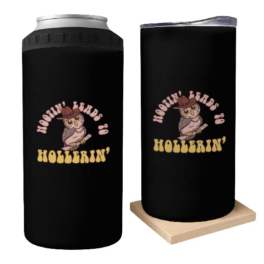 Hootin' Leads To Hollerin' Funny Cowboy Cowgirl Can Coolers