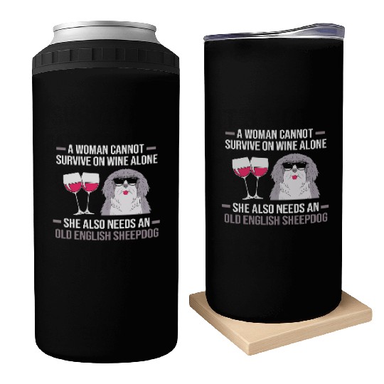 Wine And Dog Lover Old English Sheep Dog Mom Can Coolers
