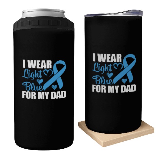 I wear Light Blue for my dad Prostate cancer Can Coolers