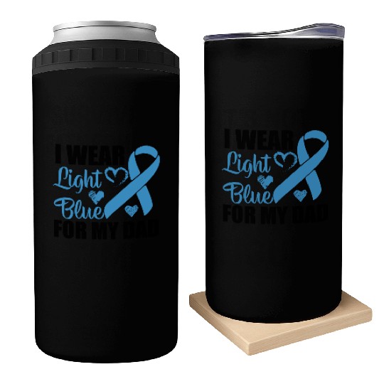 I wear Light Blue for my dad Prostate cancer Can Coolers