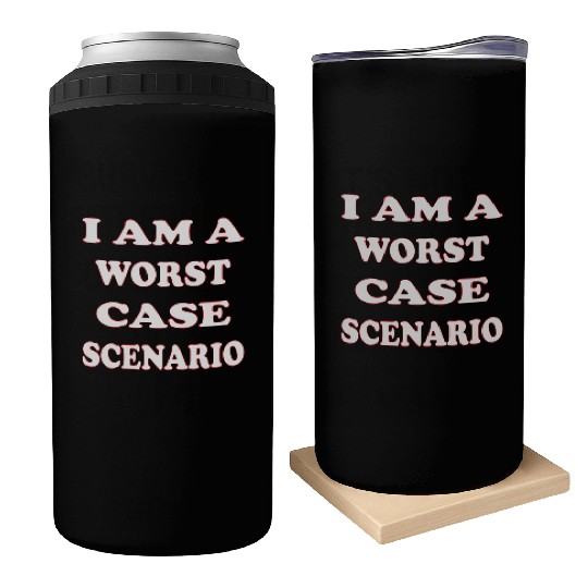 I Am A Worst Case Scenario LIKE US ON FACEBOOK Can Coolers