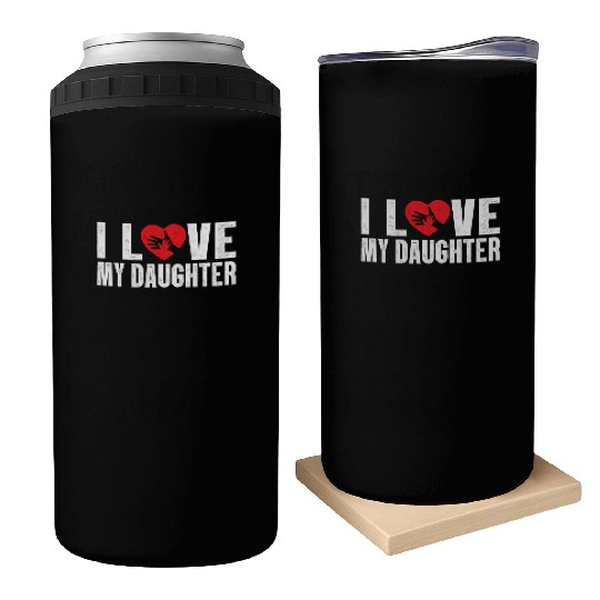 I Love My Daughter to Dad Funny Father's Day Daddy Can Coolers