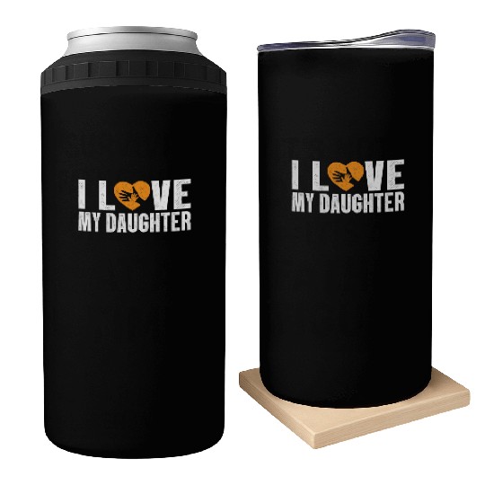 I Love My Daughter to Dad Funny Father's Day Daddy Can Coolers