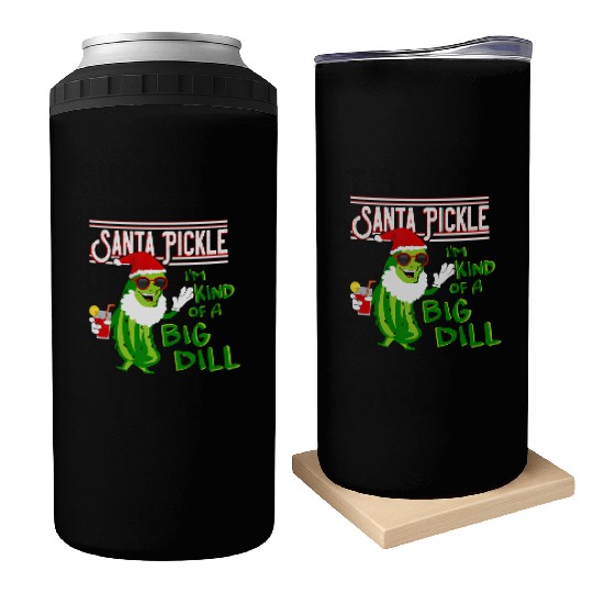 SANTA PICKLE I M KIND OF A BIG DILL Can Coolers