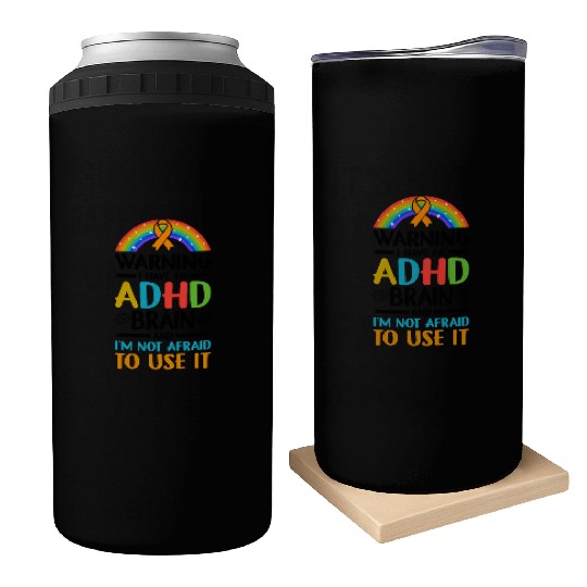 Autism Awareness Neurodivergent ADHD Can Coolers