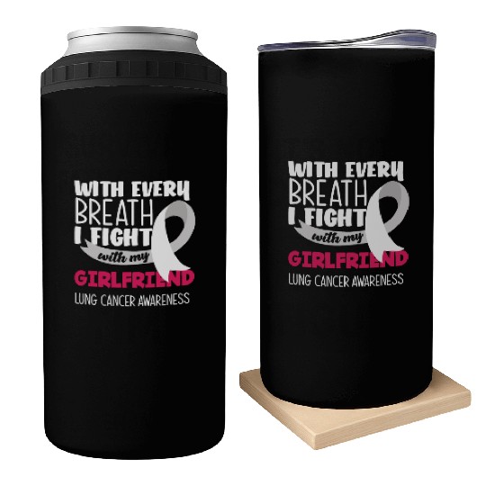 Lung Cancer Awareness I Fight With My Girlfriend Can Coolers
