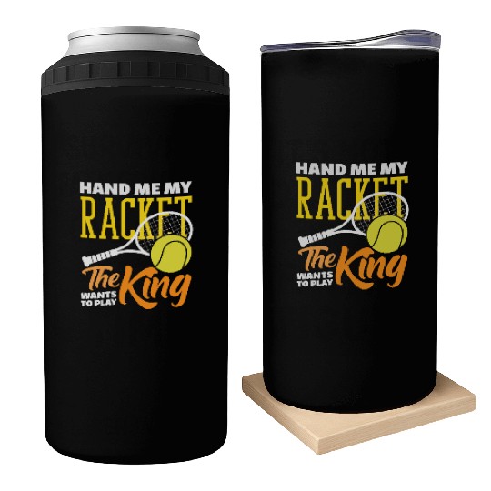 Hand Me My Racket Tennis King Play Can Coolers