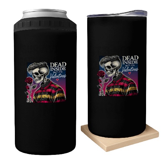 Dead Inside But It s Valentines Funny Can Coolers