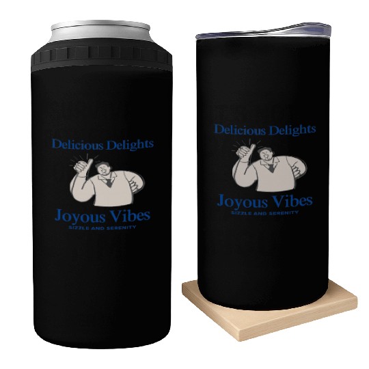 Delicious Delights & Joyous Vibes Can Coolers
