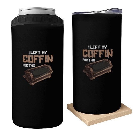 I Left My Coffin For This 2 Can Coolers
