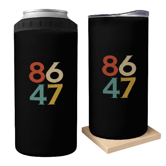 8647 Anti Trump Retro Vintage, 86 47 Can Coolers