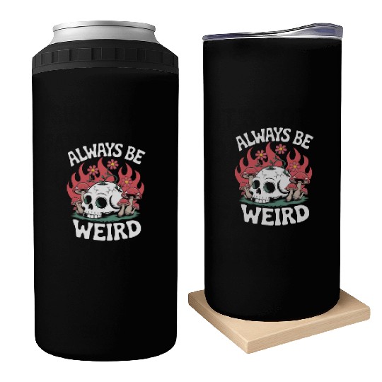 Always Be Weird – Skull & Mushroom Psychedelic Art Can Coolers