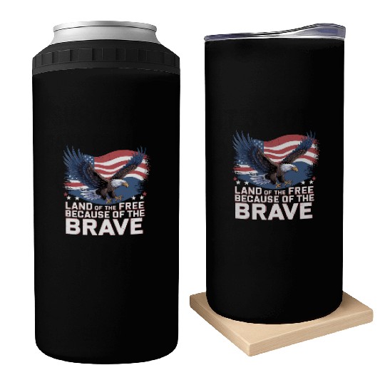 Land of the Free Because of the Brave Can Coolers