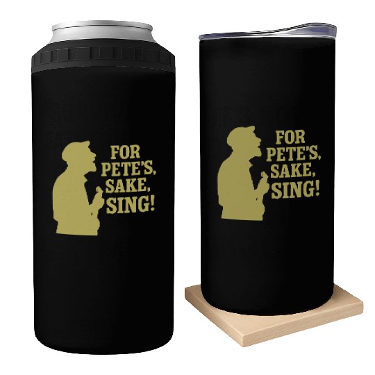 For Pete's Sake, Sing! Can Coolers