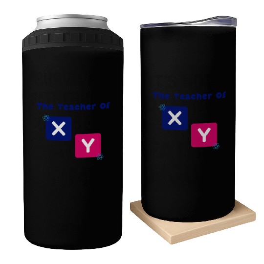 The Teacher Of X Y Algebra Math Teacher Can Coolers