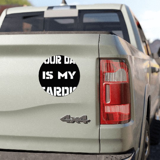 Your dad is my cardio Car Magnets