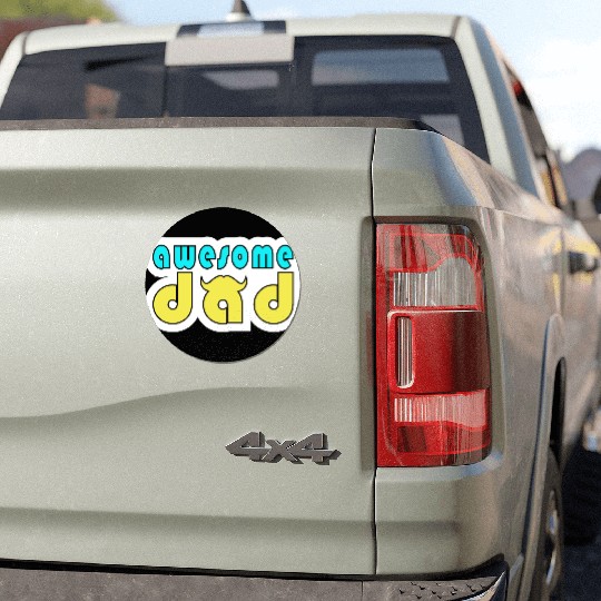 Awesome dad. Best dad ever. Happy fathers day Car Magnets