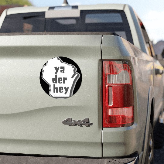 Ya der hey - Wisconsin speak Car Magnets