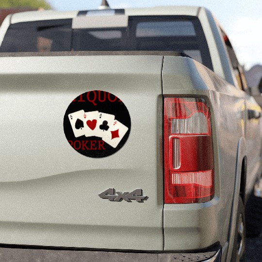 Liquor Up Front, Poker In The Rear 3 Car Magnets