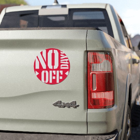 no days off quote Car Magnets