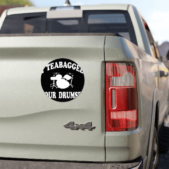 I Teabagged Your Drumset Step Brothers Car Magnets