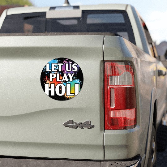 Let Us Play Holi Hindu Buddhist Holi Festival Car Magnets