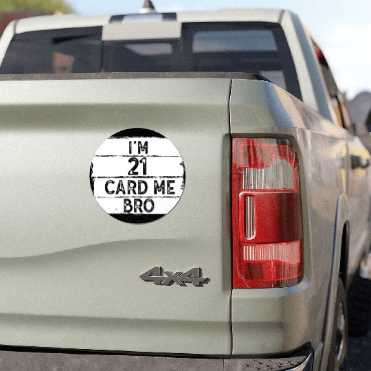 I'm 21 Card Me Bro 21 Years Old 21st Birthday Car Magnets