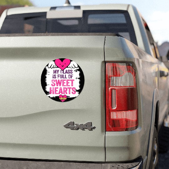 My Class Is Full Of Sweethearts Car Magnets