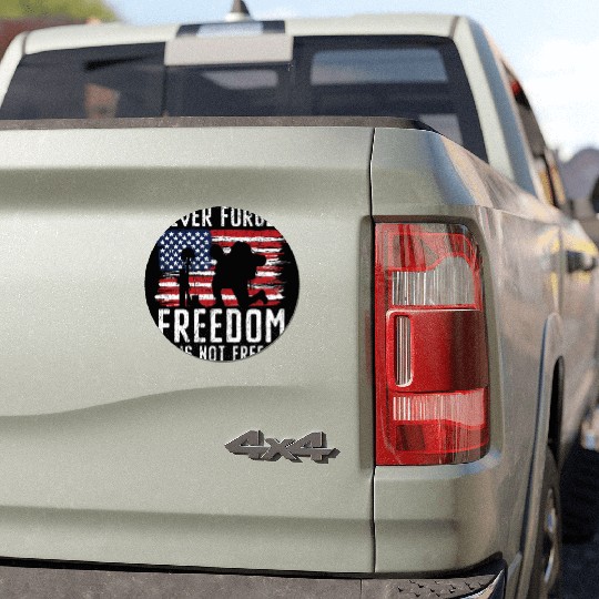 Never Forget Freedom Is Not Free USA Memorial Day Car Magnets