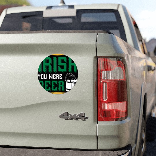 Irish You Were Beer Car Magnets