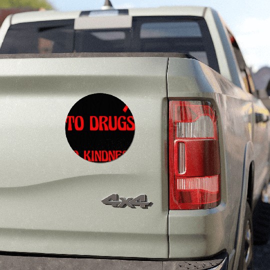 Say No To Drugs Say Yes To Kindness Car Magnets