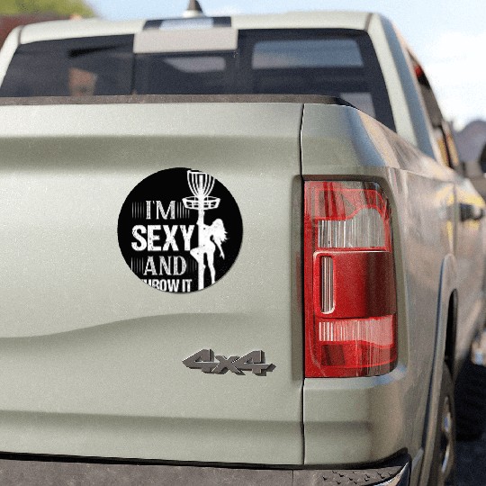I'm Sexy And I Throw It Frisbee Disc Golf Car Magnets