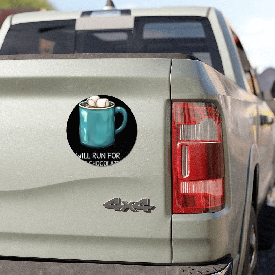 I will Run For Hot Chocolate - Chocolate Lover Car Magnets