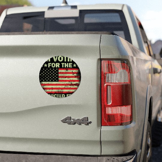I m Voting For The Convicted Felon Us Flag Car Magnets