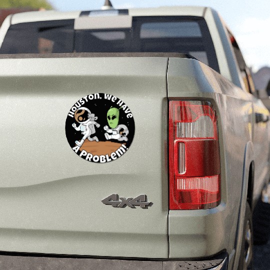 Houston, we have a problem! Funny alien Car Magnets