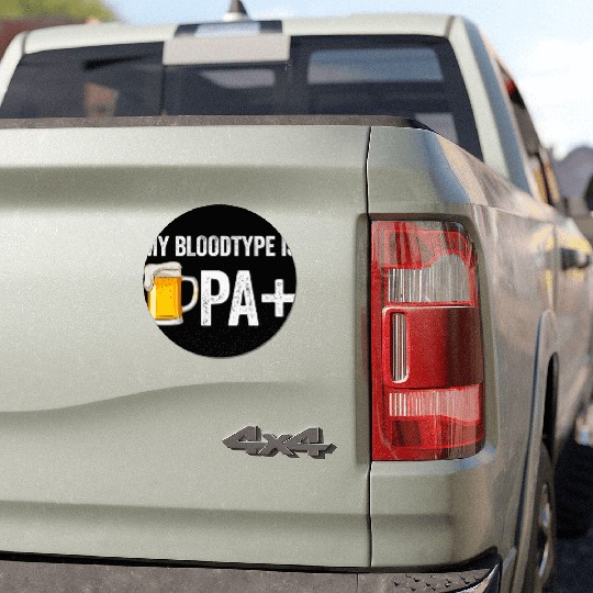 My Bloodtype Is IPA+ Funny Beer Lover IPA Car Magnets