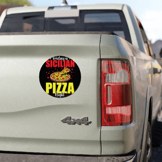 Friday Is Sicilian Pizza Night Car Magnets